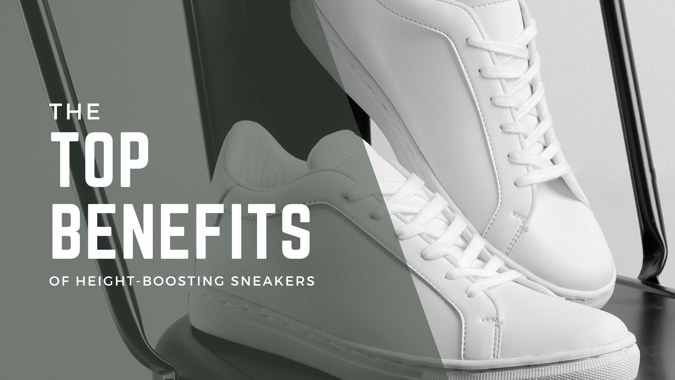 The Top Benefits of Height-Boosting Sneakers