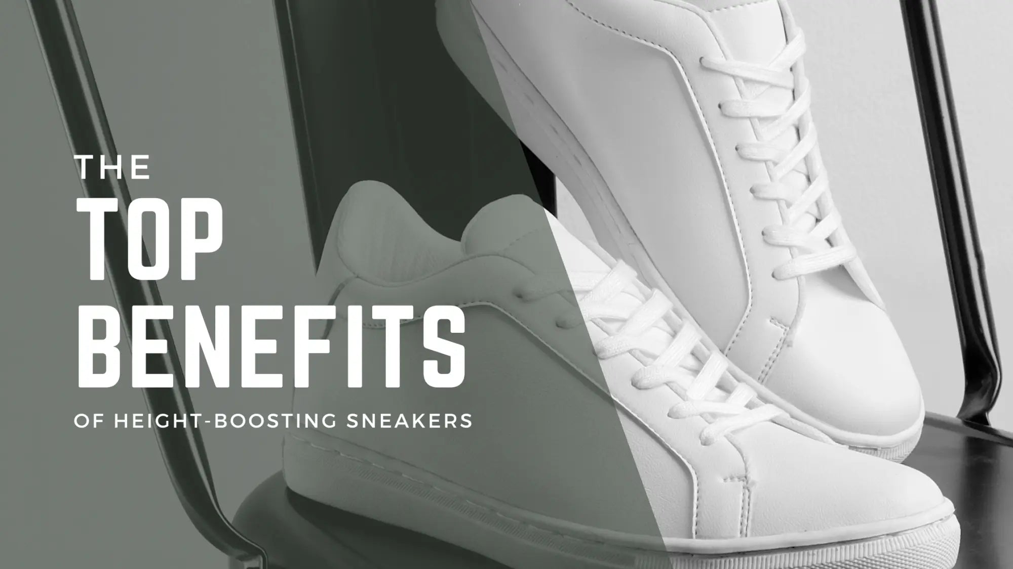 The Top Benefits of Height-Boosting Sneakers